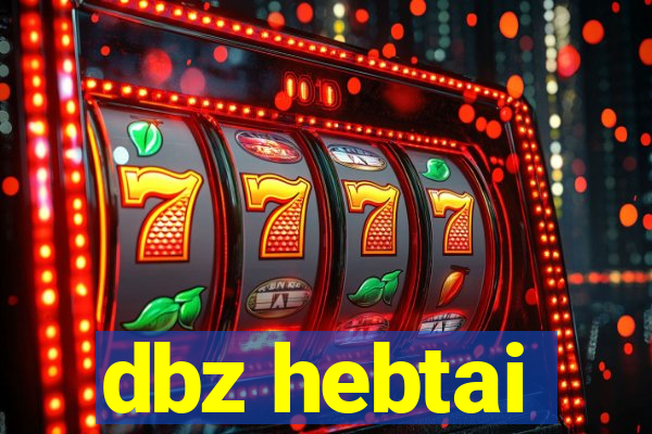 dbz hebtai