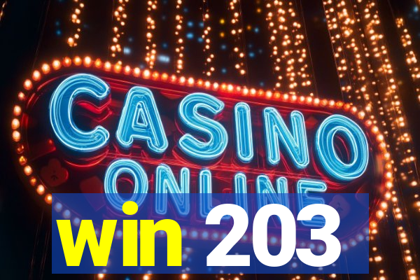 win 203