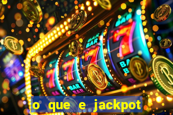 o que e jackpot no jogo do tigre