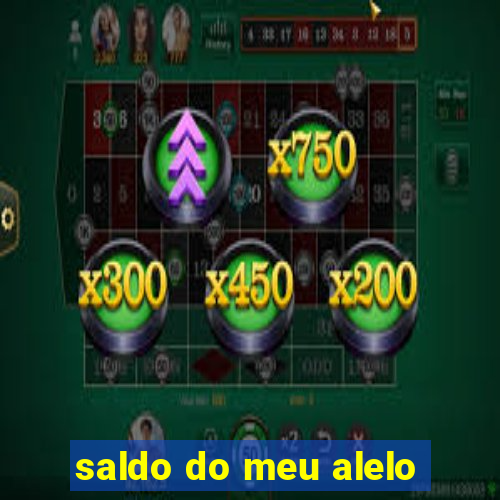 saldo do meu alelo