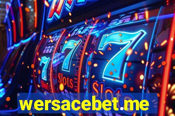 wersacebet.me