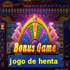 jogo de henta