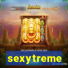 sexytreme