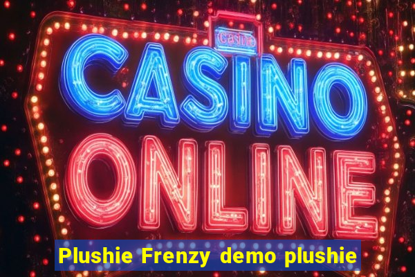 Plushie Frenzy demo plushie