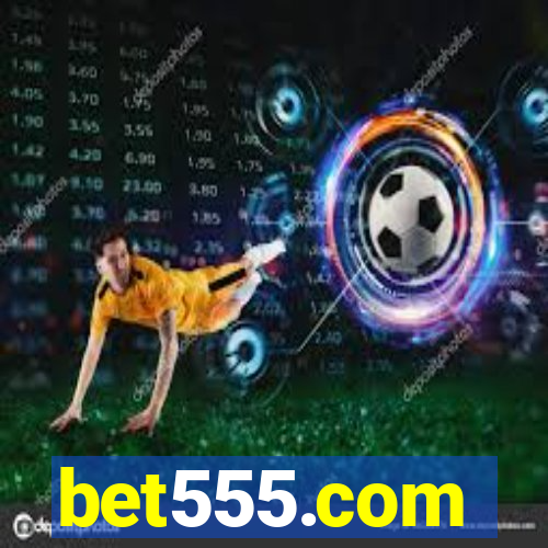 bet555.com