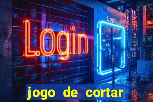 jogo de cortar frutas ganhar dinheiro