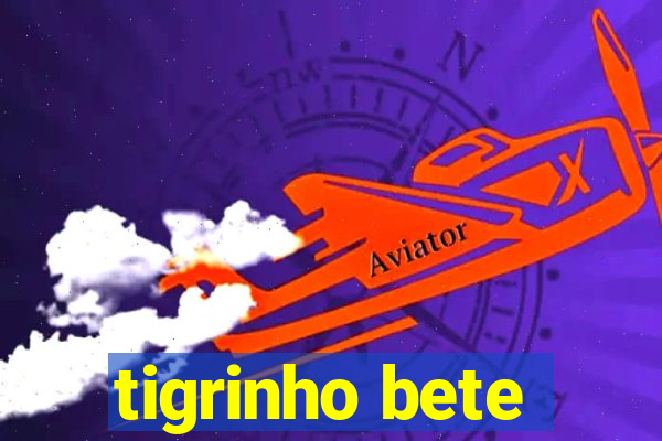 tigrinho bete