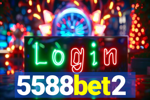 5588bet2