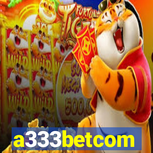 a333betcom