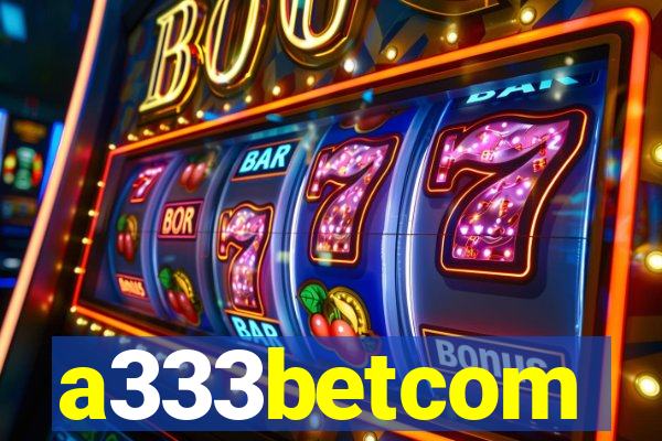 a333betcom