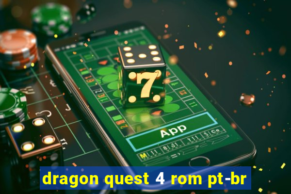 dragon quest 4 rom pt-br