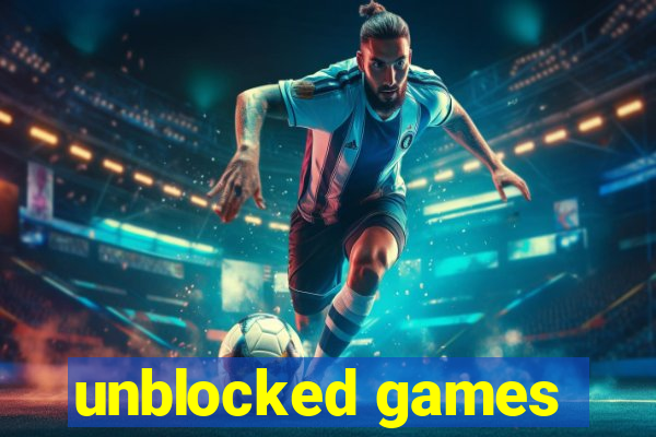 unblocked games