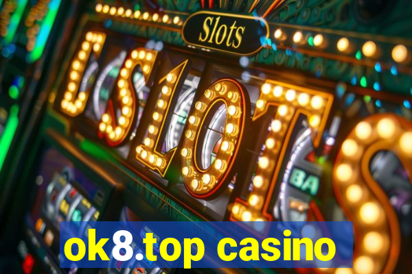 ok8.top casino