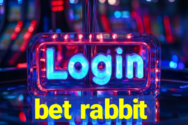 bet rabbit