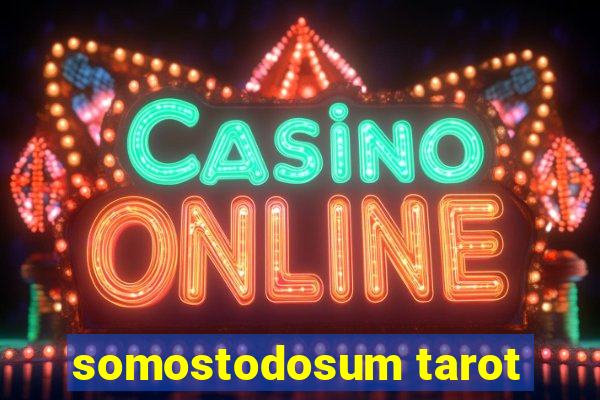 somostodosum tarot