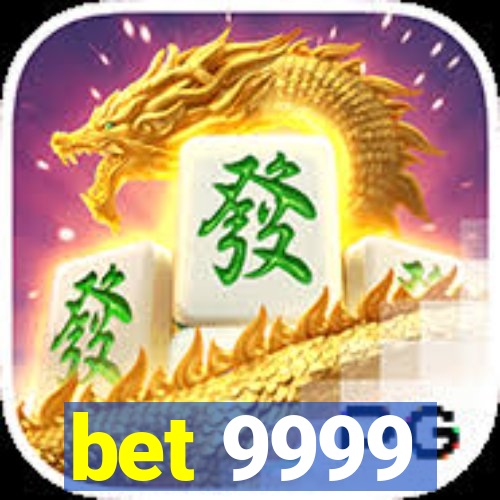 bet 9999