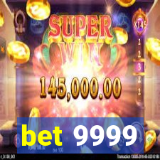 bet 9999