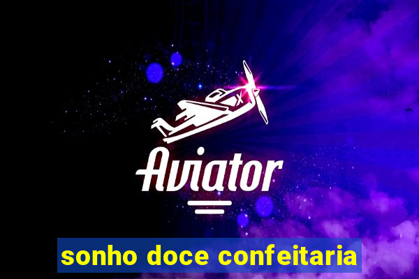 sonho doce confeitaria