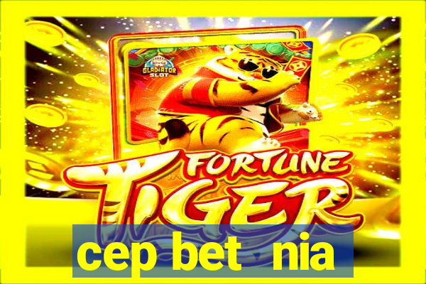 cep bet  nia