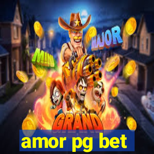 amor pg bet