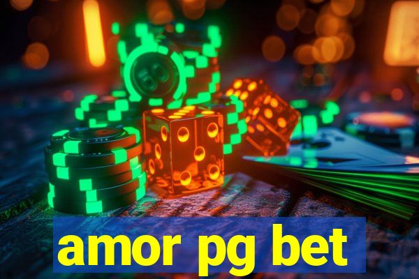 amor pg bet