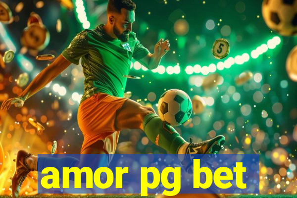 amor pg bet