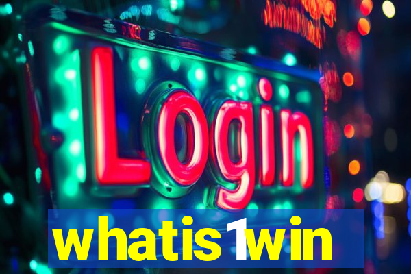 whatis1win