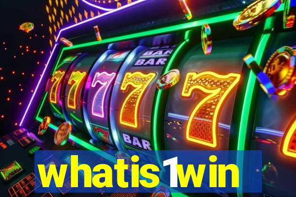 whatis1win