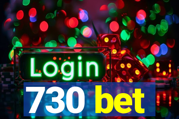 730 bet