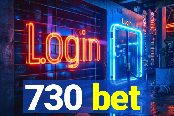730 bet