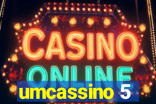umcassino 5