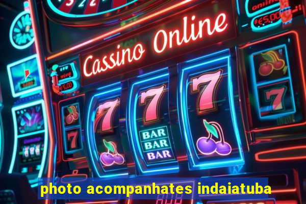 photo acompanhates indaiatuba