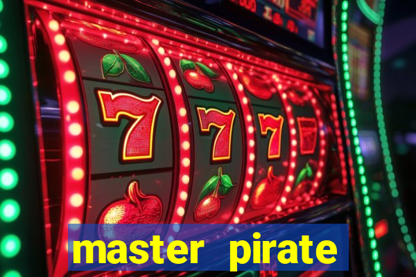 master pirate script pastebin