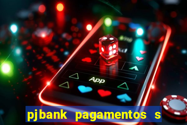 pjbank pagamentos s a 1