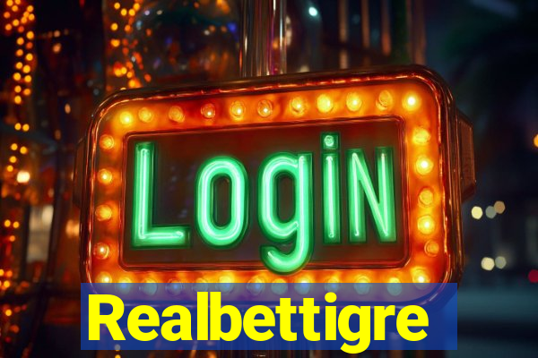 Realbettigre