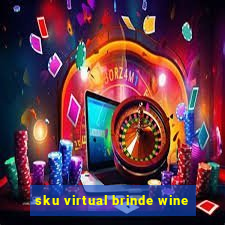 sku virtual brinde wine