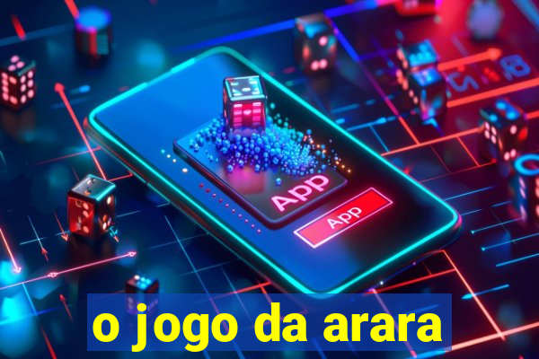 o jogo da arara