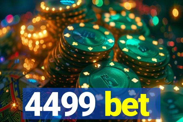 4499 bet