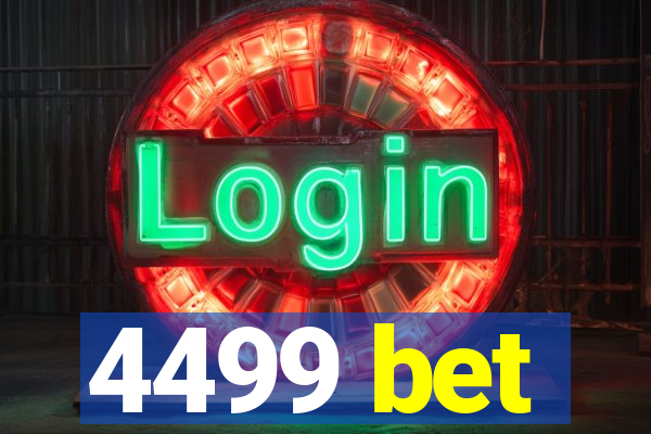 4499 bet