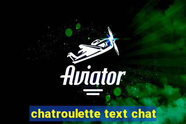 chatroulette text chat