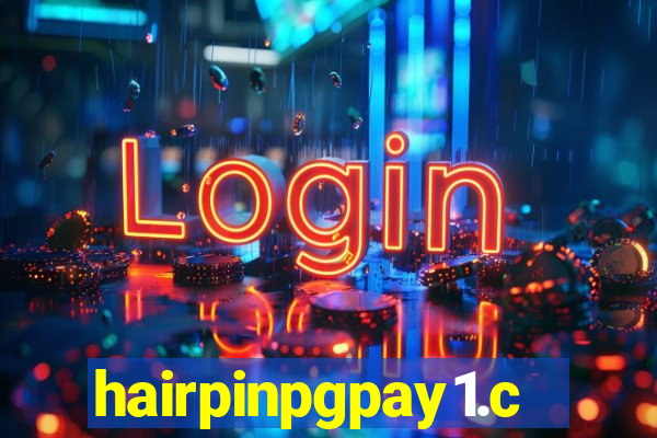 hairpinpgpay1.com