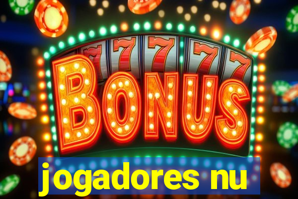 jogadores nu