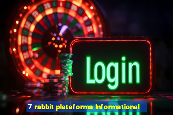 7 rabbit plataforma Informational