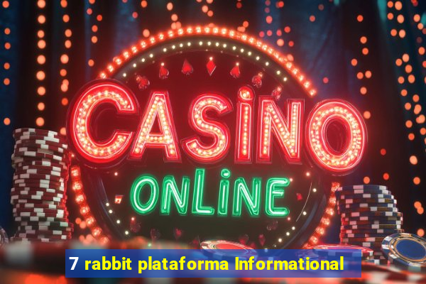 7 rabbit plataforma Informational