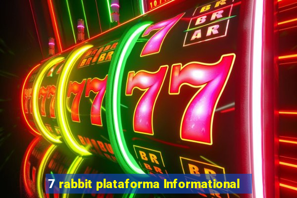 7 rabbit plataforma Informational