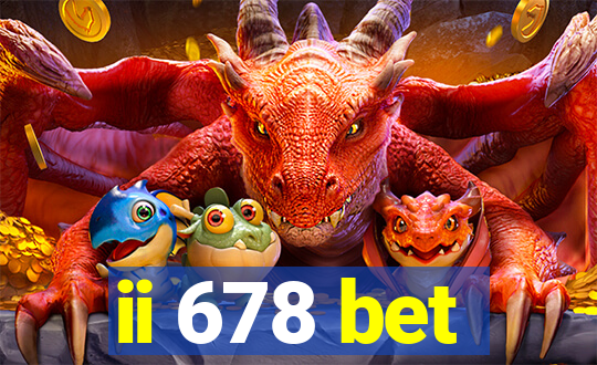 ii 678 bet