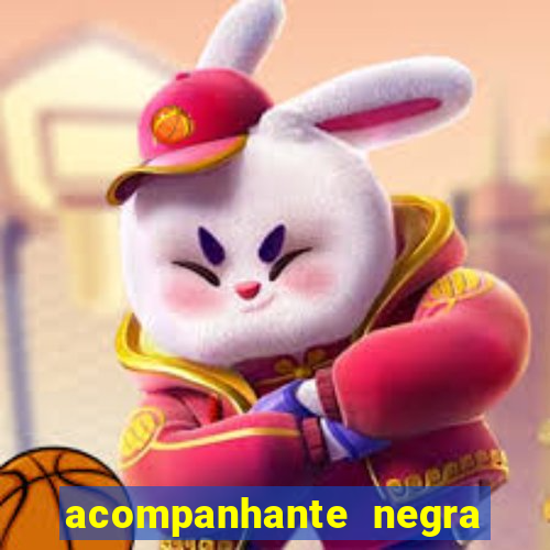 acompanhante negra s o paulo