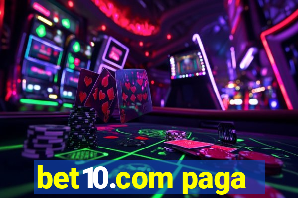 bet10.com paga
