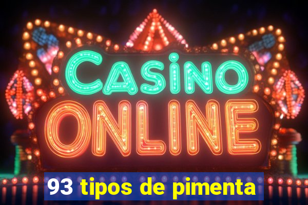 93 tipos de pimenta