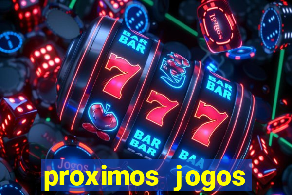 proximos jogos brasileirao serie a
